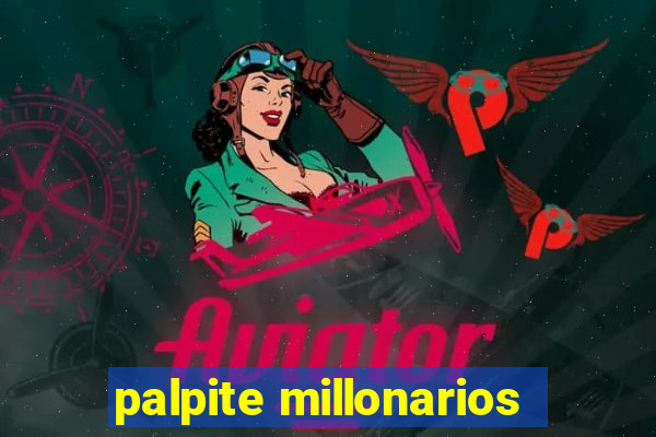 palpite millonarios